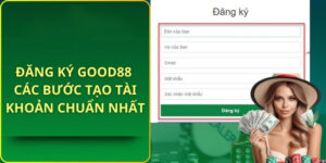 Điều kiện đăng ký Good88