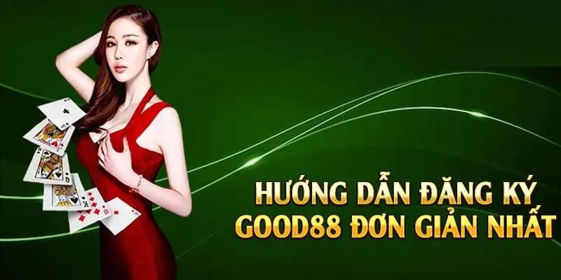 Lưu ý khi thực hiện đăng ký Good88