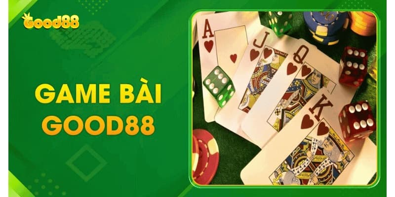 Nhiều game bài tại good88